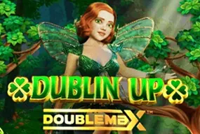 Dublin' Up Doublemax